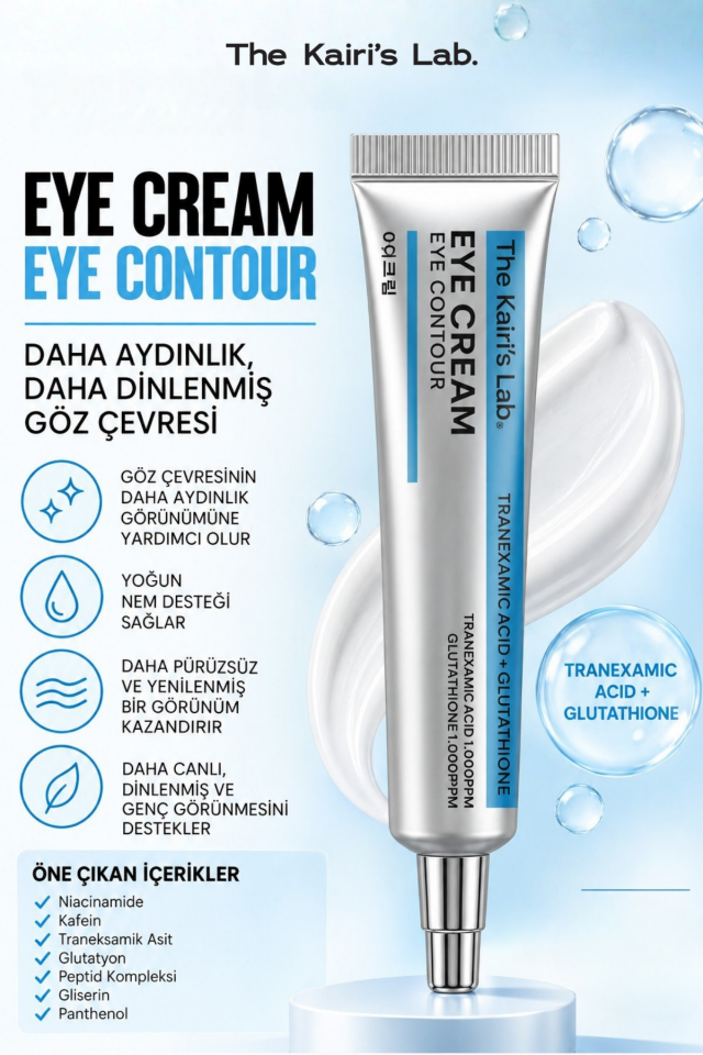 The Kairi's Lab. Tranexamic Acid+Glutathion+ Caffeine Aydınlatıcı Koyu Halka Karşıtı Göz Çevresi Kremi 20 ml
